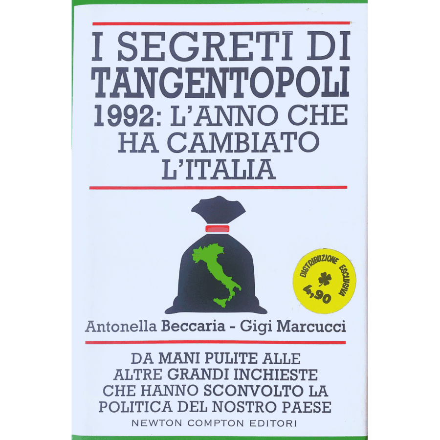 I segreti di Tangentopoli. 1992: l'anno che ha cambiato l'Italia