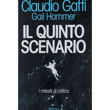 Il quinto scenario. I missili di Ustica