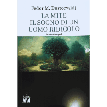 La Mite Il sogno di un Uomo Ridicolo