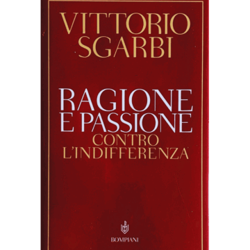 Ragione e Passione. Contro l'indifferenza