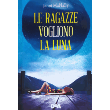 Le Ragazze che vogliono la luna