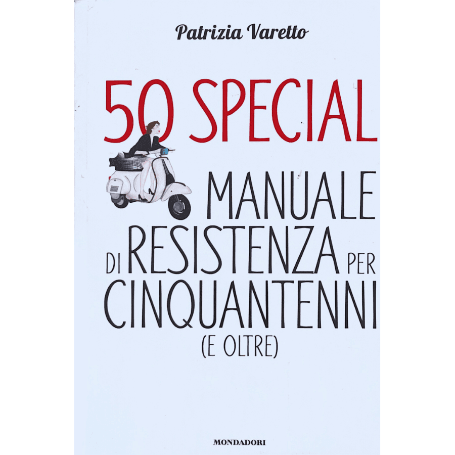 50 Special Manuale di Resistenza per Cinquantenni (e oltre)