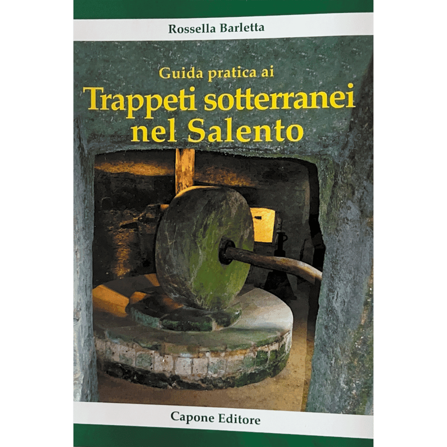 Guida pratica ai Trappeti sotterranei nel Salento