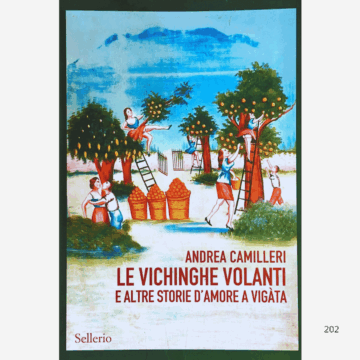 Le vichinghe volanti e altre storie d'amore a Vigàta