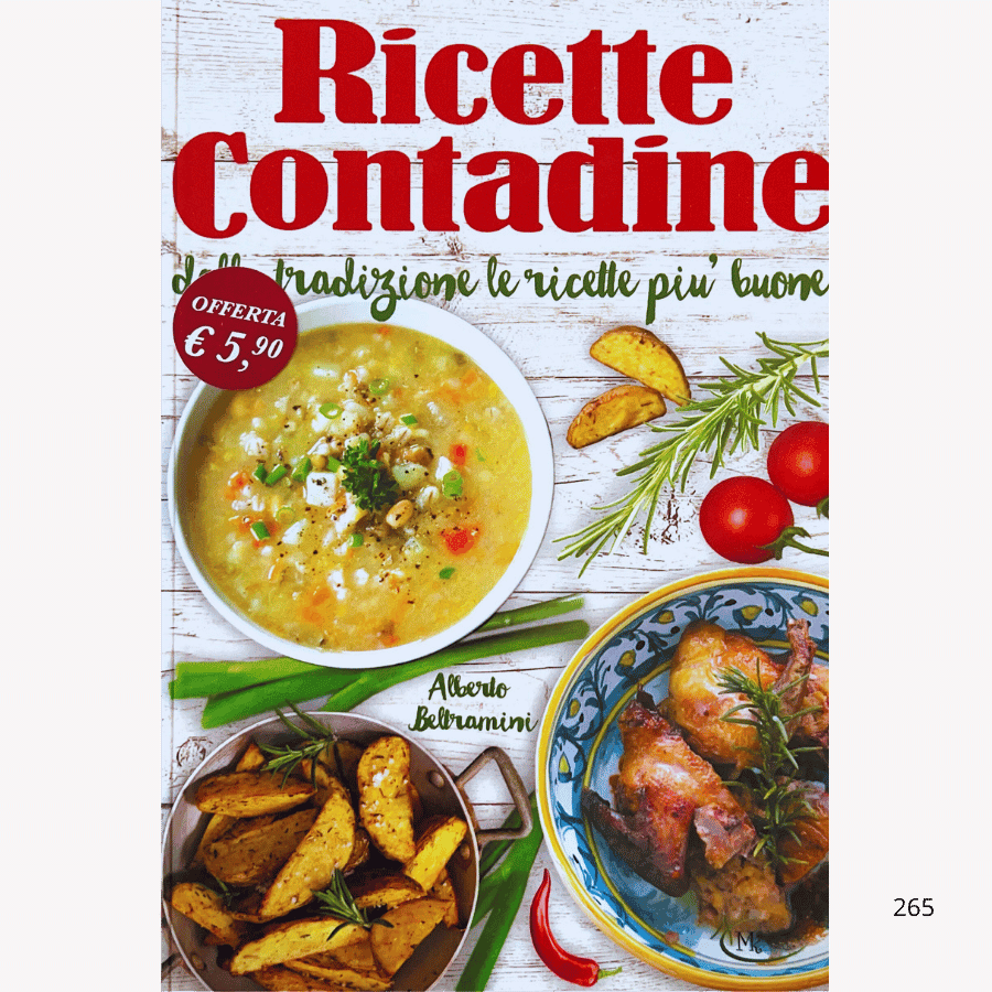 Ricette Contadine. Dalla tradizione le ricette più buone