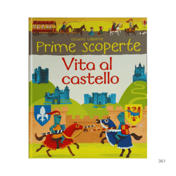 Vita al castello. Ediz. Illustrata