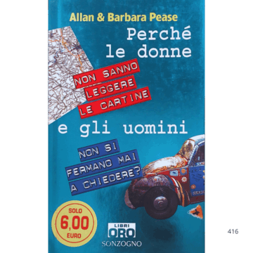 Perchè le donne non sanno leggere le cartine e gli uomini non si fermano mai a chiedere?