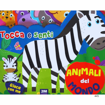 Animali del mondo. Tocca e senti. Ediz. a colori