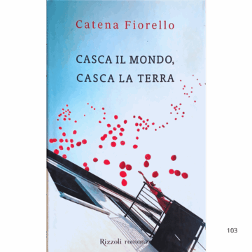 Casca il mondo,casca la terra