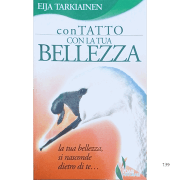 Con tatto,con la tua bellezza
