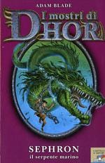 I mostri di Dhor- Sephron il serpente marino