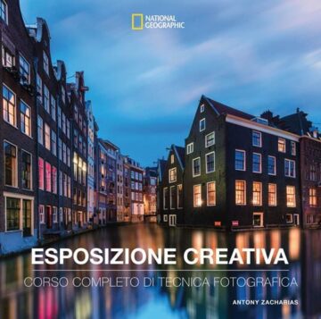Esposizione creativa- corso completo di tecnica fotografica