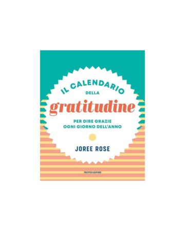 Il calendario della gratitudine per dire grazie ogni giorno dell'anno