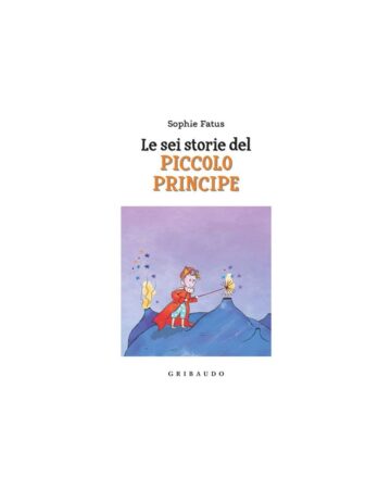 Le sei storie del Piccolo Principe