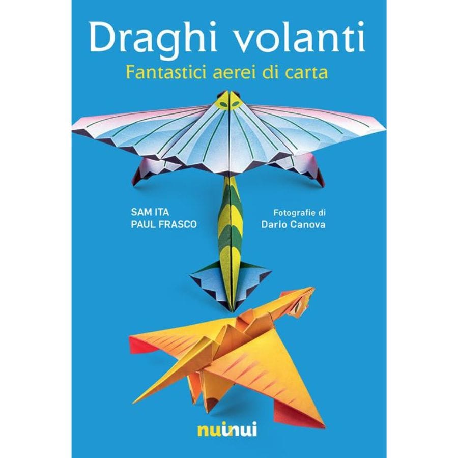 Draghi volanti. Fantastici aerei di carta